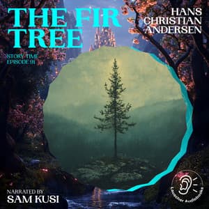 The Fir Tree - Story Time