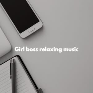 Girl boss relaxing music - Focus at Work Jazz Playlist