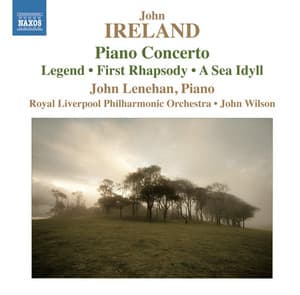 Ireland: Piano Concerto - John Ireland