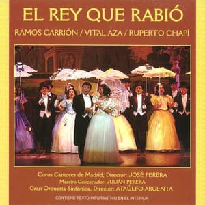 Zarzuela: El Rey Que Rabió - Miguel Ramos Carrión