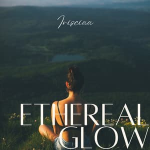 Ethereal Glow: Breath of the Earth - Irisciaa