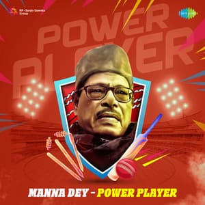Manna Dey - Power Player - Manna Dey