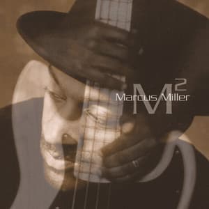 M² - Marcus Miller