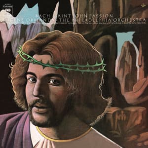 Bach: St. John Passion - Johann Sebastian Bach