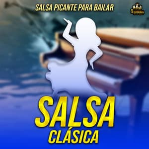 Salsa Picante Para Bailar - Salsa Clasica