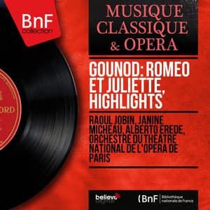 Gounod: Roméo et Juliette, Highlights - Charles Gounod