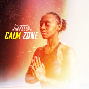 Calm Zone - Tranquility Spree