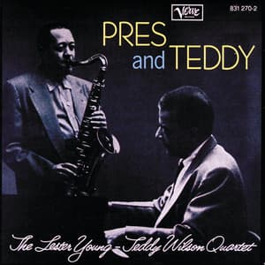 Pres and Teddy - Lester Young