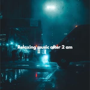 Relaxing music after 2 am - Early Morning Jazz Playlist