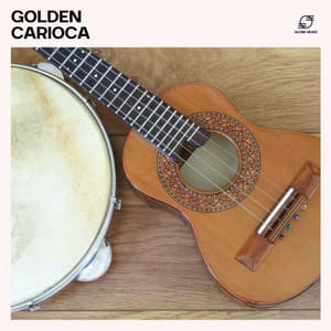 Golden Carioca: Classic Brazilian Bossa Nova - Bossanova Jazz