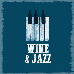 Wine & Jazz - Jazz For Wine Tasting