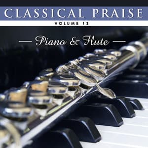 Classical Praise: Piano & Flute - Phillip Keveren
