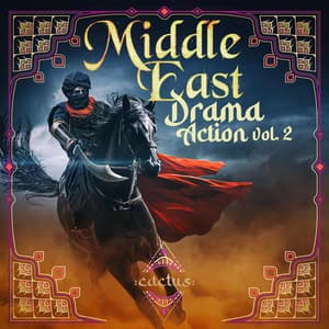 Middle East - Drama Action Vol. 2 - iSee Cinematic