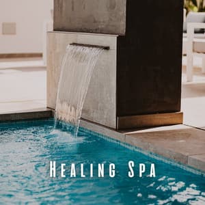 Healing Spa: Ambient Music Journey - Spa Music Station
