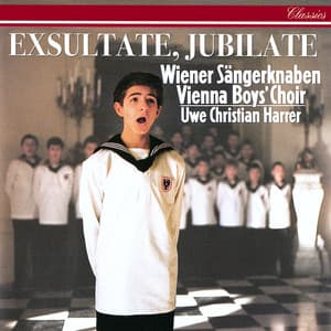 Exsultate Jubilate - Vienna Boys' Choir
