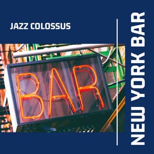 New York Bar - Jazz Colossus
