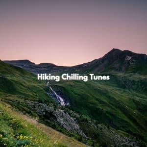 Hiking Chilling Tunes - The Happy Jazz Lounge