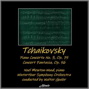 Tchaikovsky: Piano concerto NO. 3, OP. 75 - Concert Fantasia, OP. 56 - Pyotr Ilyich Tchaikovsky