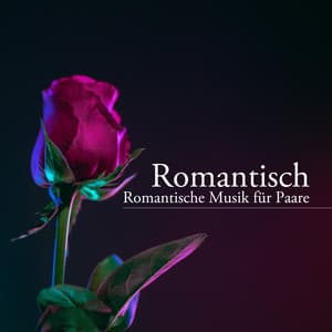 Romantisch CD - Romantische Musik für Paare, Liebesmusik, entspannende Klaviermusik - Traurige Lieder & Klavier
