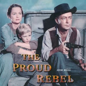 The Proud Rebel - Jerome Moross