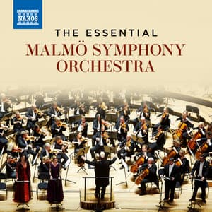 The Essential Malmö Symphony Orchestra - Malmö Symphony Orchestra