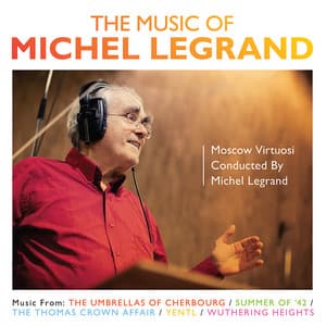 The Music of Michel Legrand - Michel Legrand