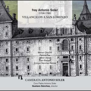 Fray Antonio Soler: Villancicos a San Lorenzo - Antonio Soler