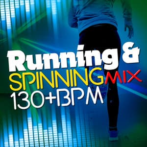 Running & Spinning Mix - Running Music Workout
