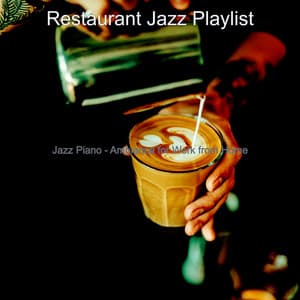 Jazz Piano - Ambiance for Work from Home - Restaurant Jazz Playlist