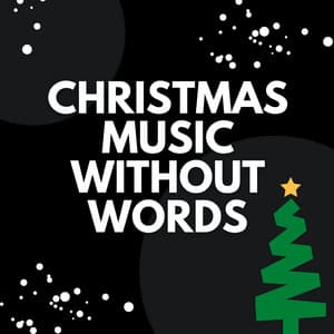 Christmas Music Without Words - Christmas Jazzy Ensemble