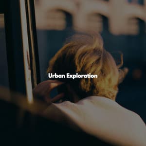 Urban Exploration - Música para Restaurantes