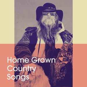 Home Grown Country Songs - Country Love
