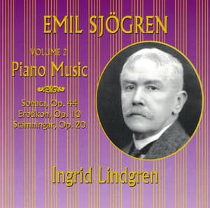 Emil Sjögren: Piano Music, Vol. 2 - Emil Sjögren