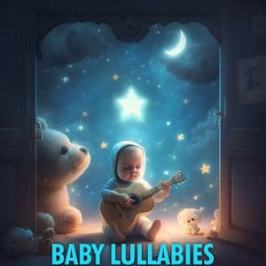 Go to Sleep My Baby - Baby Lullabies