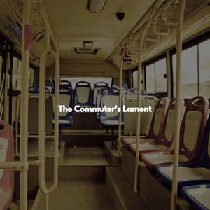The Commuter's Lament - Sunday Brunch Music