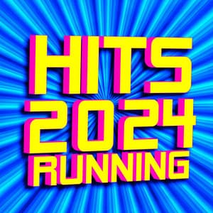 Hits 2024 Running - Ultimate Workout Hits