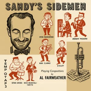 Sandy's Sidemen Playing Compositions by Al Fairweather - Sandy Brown