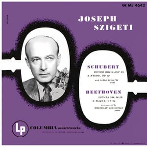 Schubert: Rondo for Violin and Piano, D. 895 & Violin Sonata in A Major, D. 574 - Beethoven: Violin Sonata No. 10, Op. 96 - Joseph Szigeti