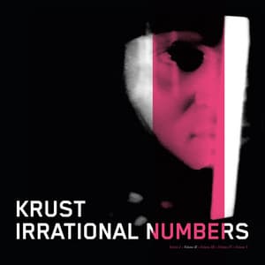 Irrational Numbers Vol 2 - Krust