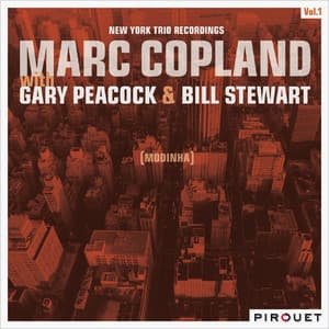 Modinha - New York Trio Recordings, Vol. 1 - Marc Copland