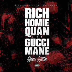 Deluxe Edition - Rich Homie Quan