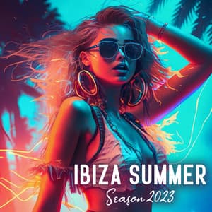 Ibiza Summer Season 2023 - Ibiza Chill Out