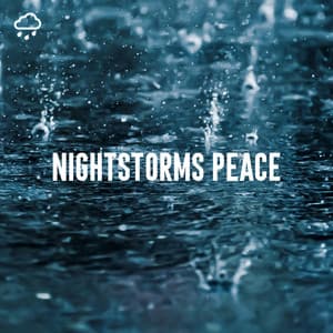Nightstorms Peace - Rain Sounds Lab