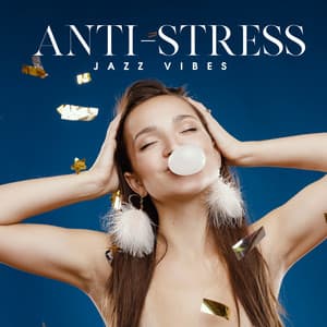 Anti-Stress Jazz Vibes - Healing Jazz Melodies Artist