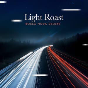 Light Roast - Bossa Nova Deluxe