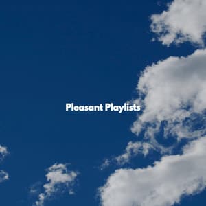 Pleasant Playlists - Ruhig Pomeriggio Jazz