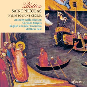 Britten: St Nicolas & Hymn to St Cecilia - Benjamin Britten