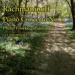 Rachmaninoff: Piano Concerto No. 3, Op. 30 - Sergei Rachmaninoff