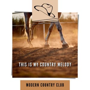 This Is My Country Melody - Modern Country Club