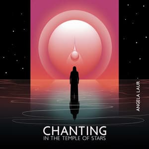 Chanting in the Temple of Stars - Angela Laur